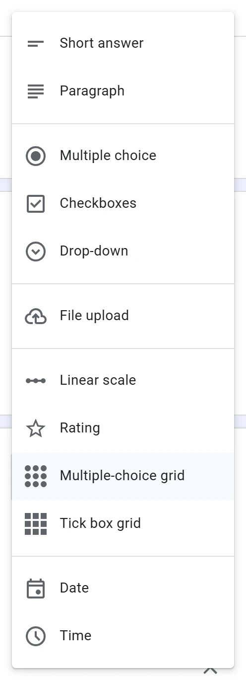 The Question types menu in Google Forms, listing Short answer, Paragraph, Multiple choice, Checkboxes, Drop-down, File upload, Linear scale, Rating, Multiple-choice grid, Tick box grid, Date and Time