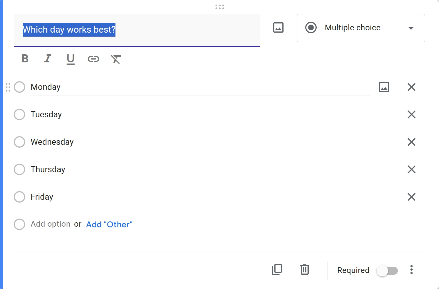 A Google Forms question titled Which day works best, with five options from Monday to Friday, and the Question type box on the right of the title reading Multiple choice