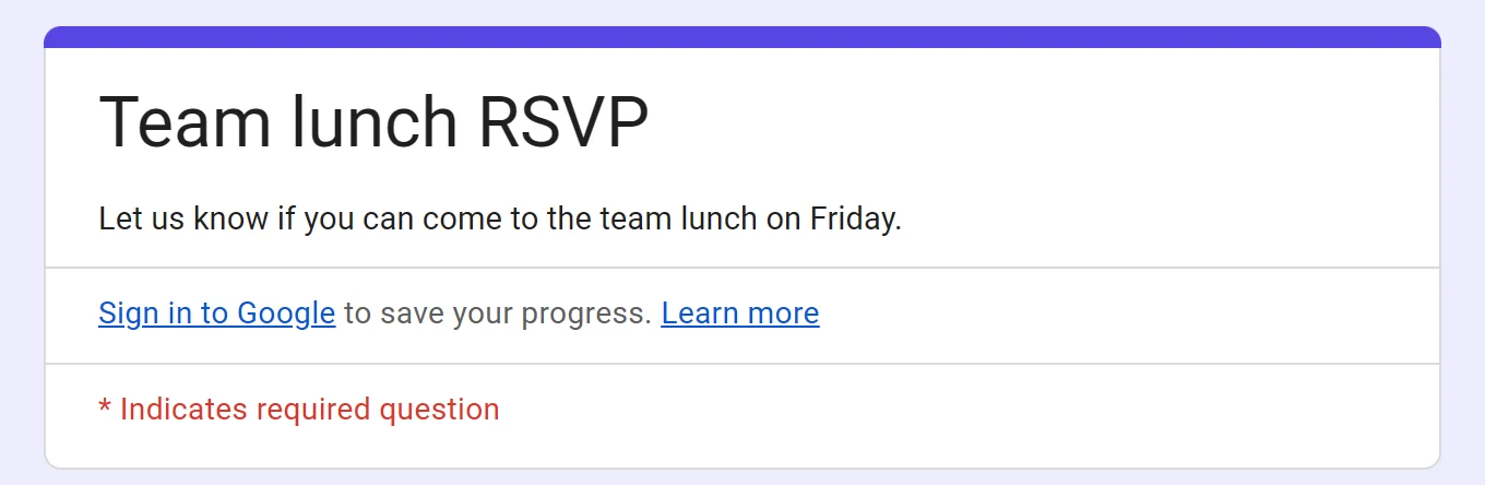 A published Google Form seen while signed out, with the line “Sign in to Google to save your progress. Learn more”