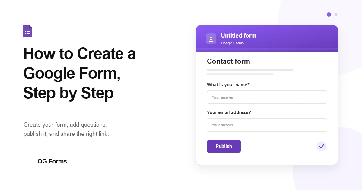 How to create a Google Form, step by step, with a Google Forms editor preview